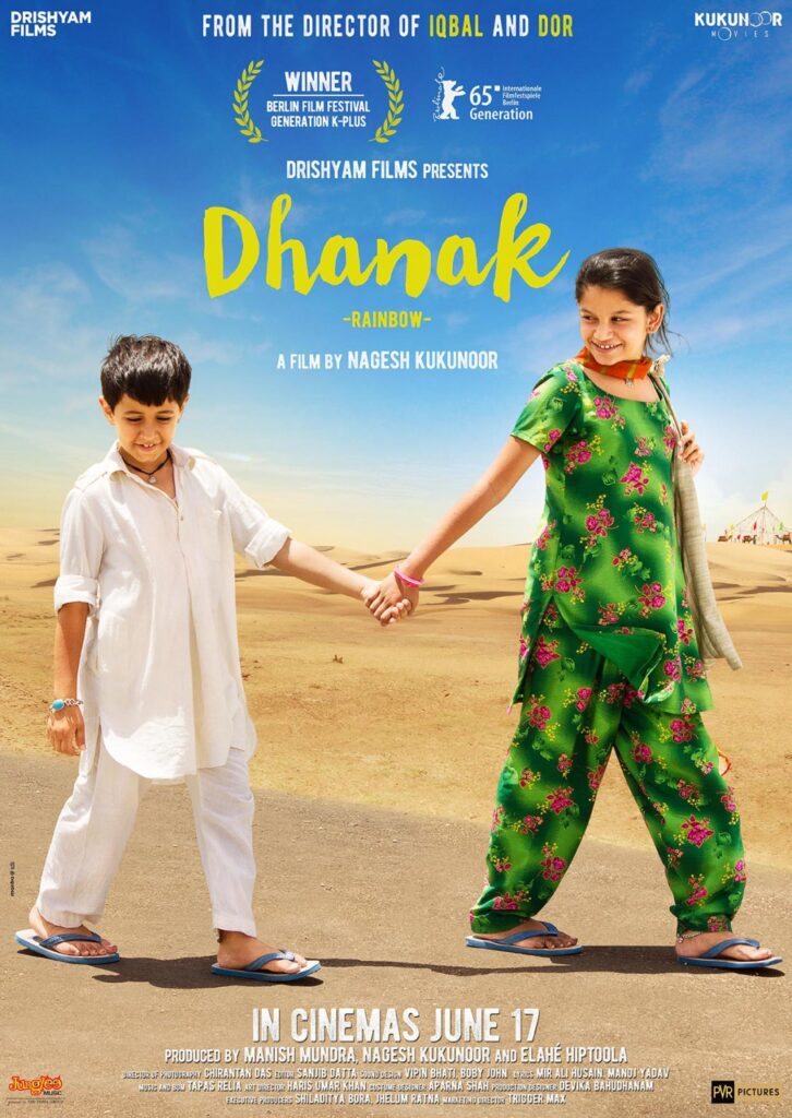 Dhanak is an Indian film which won awards at multiple film festivals.